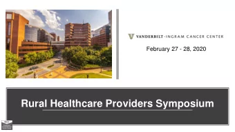 Rural Healthcare Providers Symposium  Welcome  Anne C. Washburn, MPH  Administrative Director,