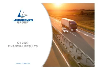 Q1 2020  FINANCIAL RESULTS Cavriago, 15 th May 2020  Agenda  LRG actions to face the pandemic
