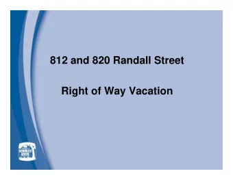 812 and 820 Randall Street  Right of Way Vacation  812-820 Randall St  Portion of Alley to be
