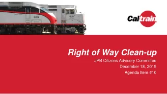 Right of Way Clean-up  JPB Citizens Advisory Committee  December 18, 2019  Agenda Item #10  Right