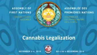 Cannabis Legalization  Bill C-45 Cannabis Act  In 2017, the Minister of Justice and the Attorney