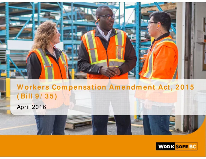 w orkers com pensation am endm ent act 2 0 1 5 bill 9 3 5