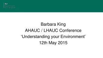 A Government View on  Barbara King  English Street Works  AHAUC / LHAUC Conference Understanding