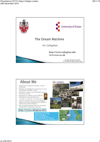 The Dream Machine  The Dream Machine  Vic Callaghan  http://victor.callaghan.info  vic@essex.ac.uk