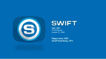 Pippa Leary, CEO  Geoff Greenberg, CFO  SWIFT MEDIA  TRANSITIONING TO A STRONGER FUTURE  CEO