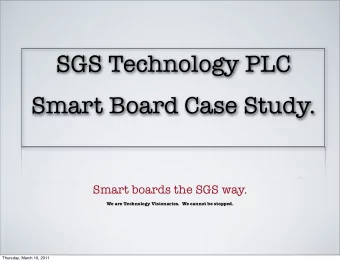 SGS Technology PLC  Smart Board Case Study.  Smart boards the SGS way.  We are Technology