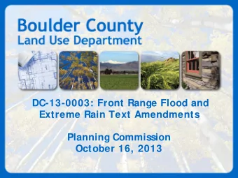 DC-13-0003: Front Range Flood and  Extreme Rain Text Amendments  Planning Commission  October 16,