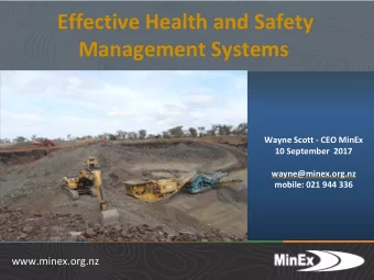 Effective Health and Safety  Management Systems  Wayne Scott - CEO MinEx  10 September 2017