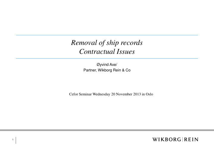 removal of ship records contractual issues