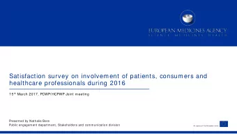 Satisfaction survey on involvement of patients, consumers and  healthcare professionals during 2016
