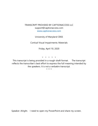 TRANSCRIPT PROVIDED BY CAPTIONACCESS LLC  support@captionaccess.com  www.captionaccess.com