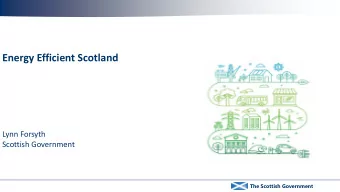 Energy Efficient Scotland  Lynn Forsyth  Scottish Government  The Scottish Government  EES - Vision
