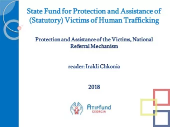 Stat  ate Fund for Prot  otection and Assistance of  (Statutory)  ) Victims of Human Traf