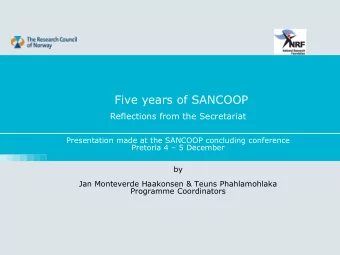 Five years of SANCOOP  Reflections from the Secretariat  Presentation made at the SANCOOP