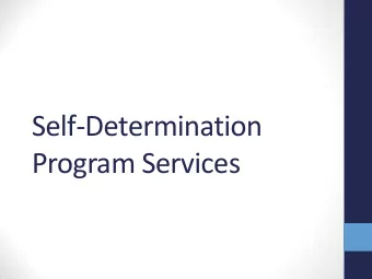 Self-Determination  Program Services  Learning Objectives  6/2016  Be able to recognize