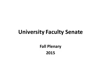 University  Faculty  Senate  Fall  Plenary  2015  Summary  of  Meeting  Available
