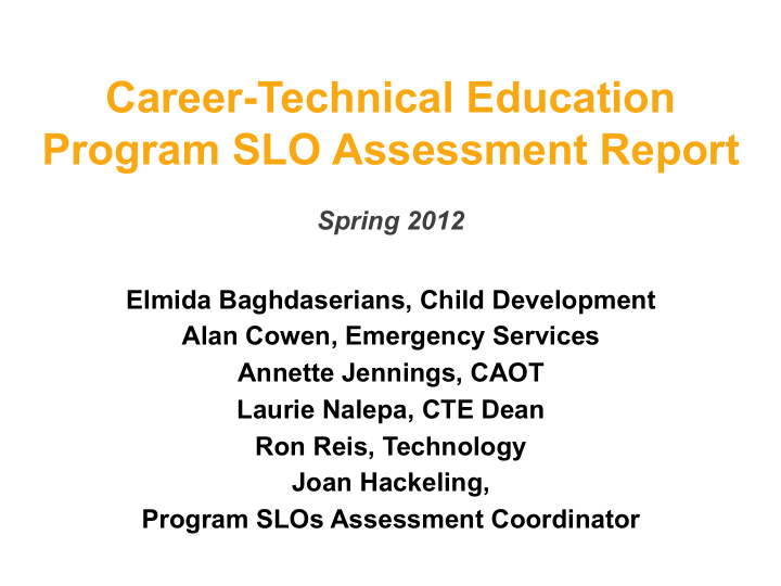 career technical education program slo assessment report