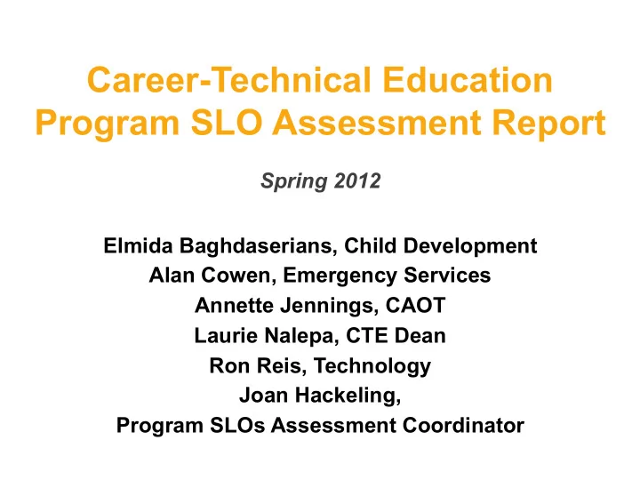 career technical education program slo assessment report