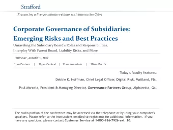 Corporate Governance of Subsidiaries:  Emerging Risks and Best Practices  Unraveling the Subsidiary