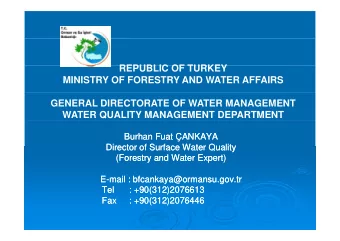 REPUBLIC OF TURKEY  REPUBLIC OF TURKEY  MINISTRY OF FORESTRY AND WATER AFFAIRS  GENERAL DIRECTORATE