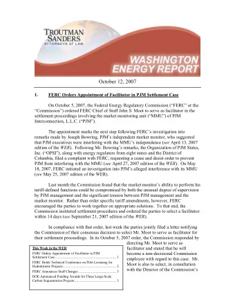 October 12, 2007  1.  FERC Orders Appointment of Facilitator in PJM Settlement Case  On October 5,
