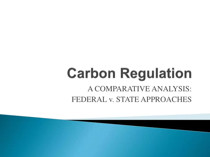 federal v state approaches