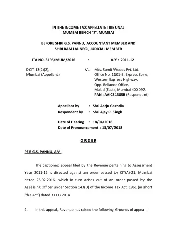 O R D E R PER G.S. PANNU, AM :  The captioned appeal filed by the Revenue pertaining to Assessment