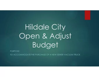 Hildale City  Open &amp; Adjust  Budget  PURPOSE:  TO ACCOMMODATE THE PURCHASE OF A NEW SEWER