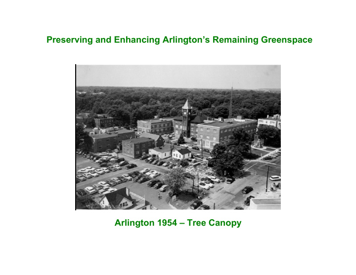 preserving and enhancing arlington s remaining greenspace