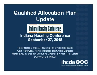 Qualified Allocation Plan  Update  Indiana Housing Conference  September 27, 2018  Peter Nelson,