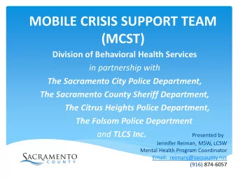 MOBILE CRISIS SUPPORT TEAM  (MCST)  Division of Behavioral Health Services  in partnership with