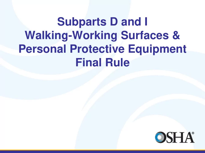 subparts d and i walking working surfaces personal