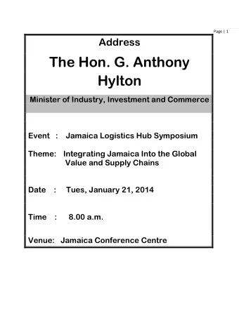 The Hon. G. Anthony  Hylton  Minister of Industry, Investment and Commerce  Event   :    Jamaica