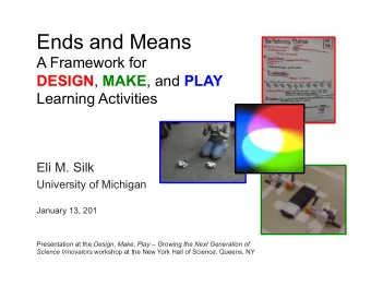 A Spectrum of Learning Activities Framework  separate spectrum into components  Design  A