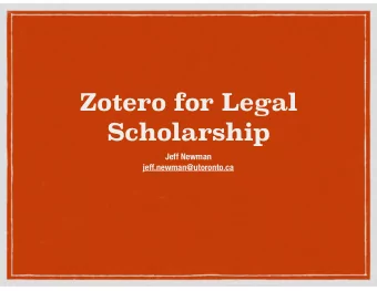 Zotero for Legal  Scholarship  Jeff Newman  jeff.newman@utoronto.ca  How can Zotero help you?
