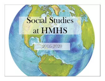 Social Studies  at HMHS  2016-2020  State Required Courses  Global Issues  Grade 9  United