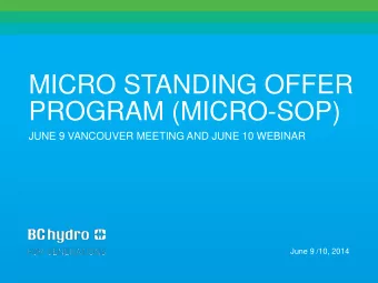 MICRO STANDING OFFER  PROGRAM (MICRO-SOP)  JUNE 9 VANCOUVER MEETING AND JUNE 10 WEBINAR  June 9