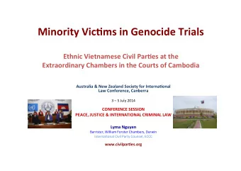 Minority  Vic+ms  in  Genocide  Trials        Ethnic  Vietnamese  Civil