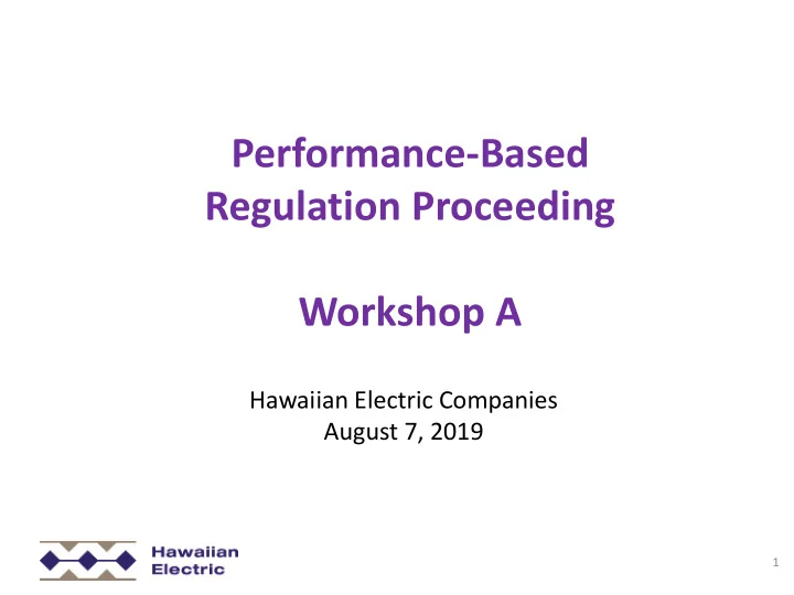 performance based regulation proceeding workshop a