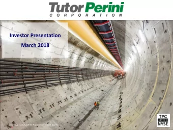 Investor Presentation  March 2018  Alaskan Way Viaduct (SR 99) Replacement Project, Seattle