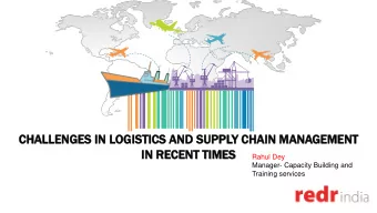 IN  IN REC  ECEN  ENT  T TIMES  IMES  Rahul Dey  Manager- Capacity Building and  Training services