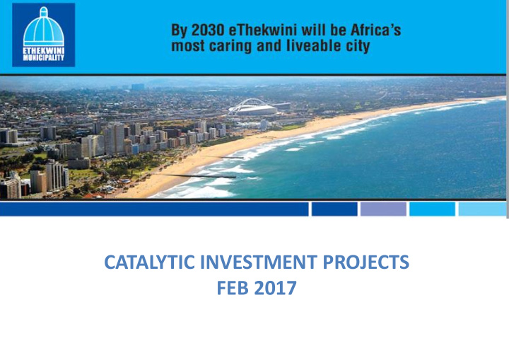 catalytic investment projects