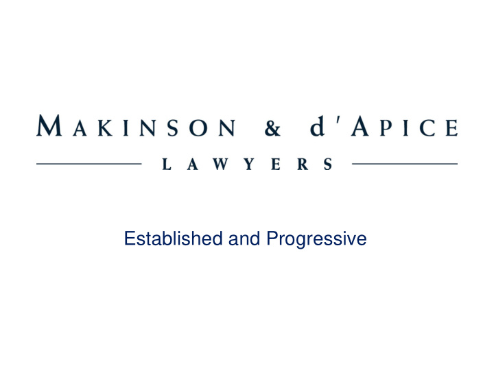 established and progressive trusted legal advisors since