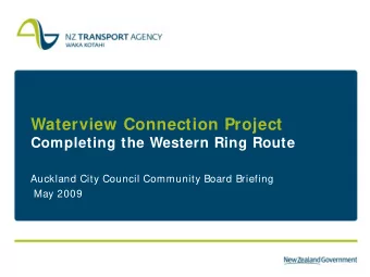 Waterview Connection Project  Completing the Western Ring Route  Auckland City Council Community