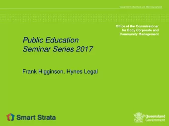 Public Education  Seminar Series 2017  Frank Higginson, Hynes Legal  What you will get from