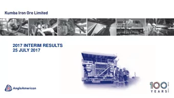 2017 INTERIM RESULTS  25 JULY 2017  DISCLAIMER  Certain statements made in this presentation