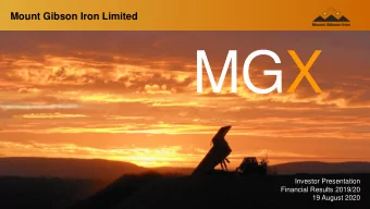 MGX  Investor Presentation  Financial Results 2019/20  19 August 2020  1  Corporate Overview  MGX v