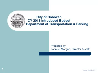 1  Thursday  March 21, 2013  CY 2012 Introduced Budget  CY 2013 Introduced Budget  Department of