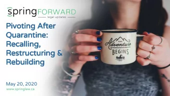 Pivoting After  Quarantine:  Recalling,  Restructuring &amp;  Rebuilding  May 20, 2020