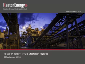 RESULTS  FOR  THE  SIX  MONTHS  ENDED  30  September  2016  AGENDA  2  SALIENT